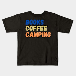 Books Coffee and Camping Kids T-Shirt